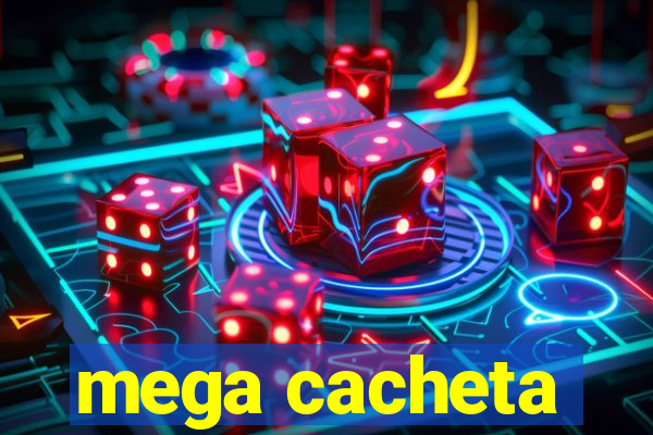 mega cacheta