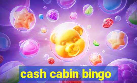 cash cabin bingo