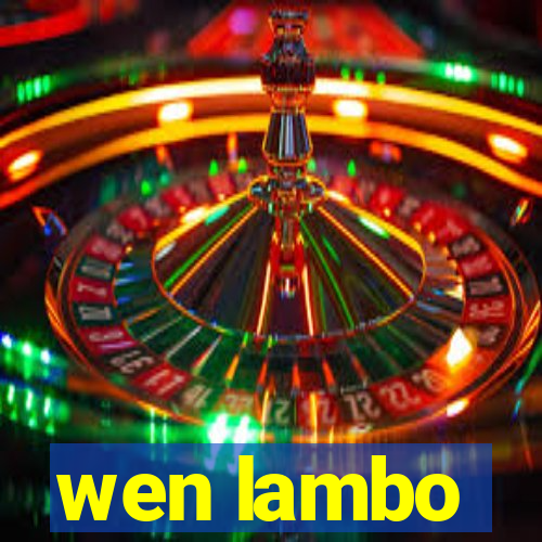 wen lambo