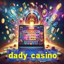 dady casino