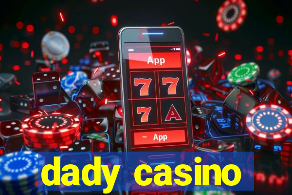 dady casino