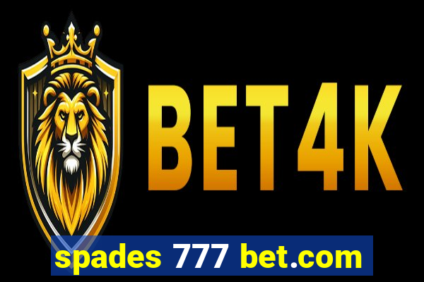 spades 777 bet.com