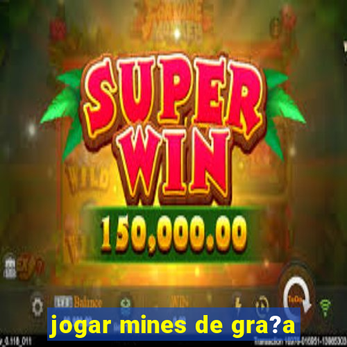 jogar mines de gra?a