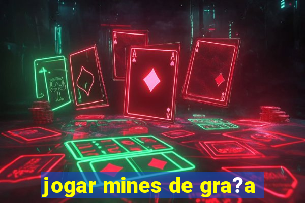 jogar mines de gra?a