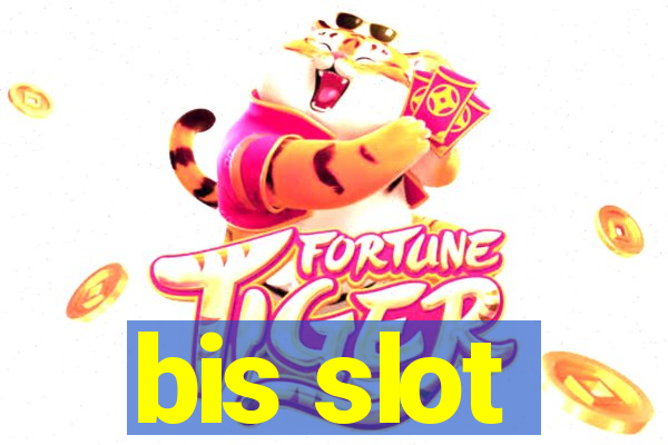 bis slot