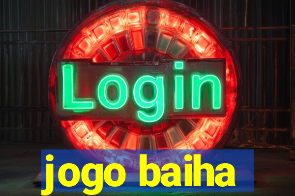 jogo baiha