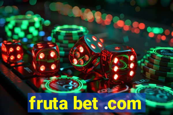 fruta bet .com