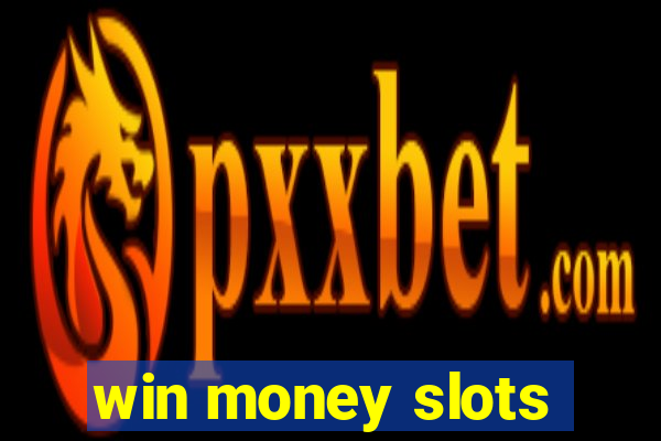 win money slots