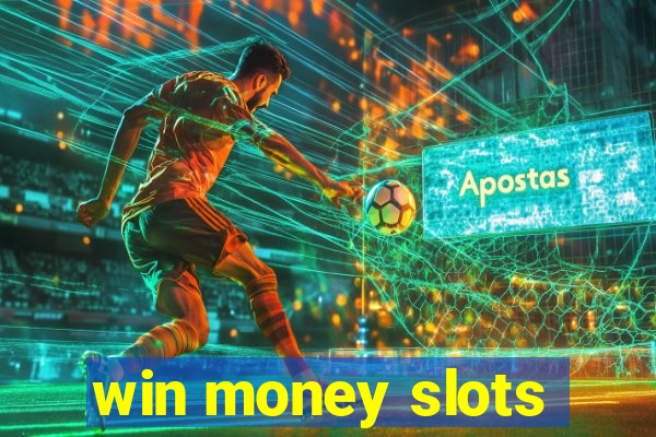 win money slots