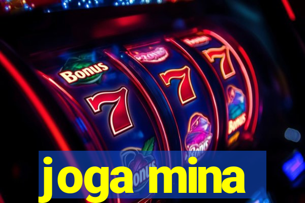 joga mina