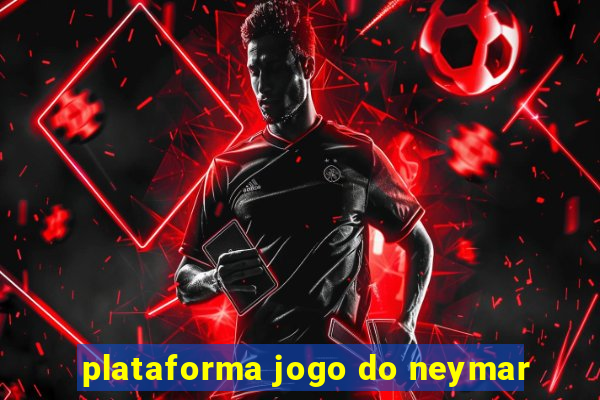 plataforma jogo do neymar