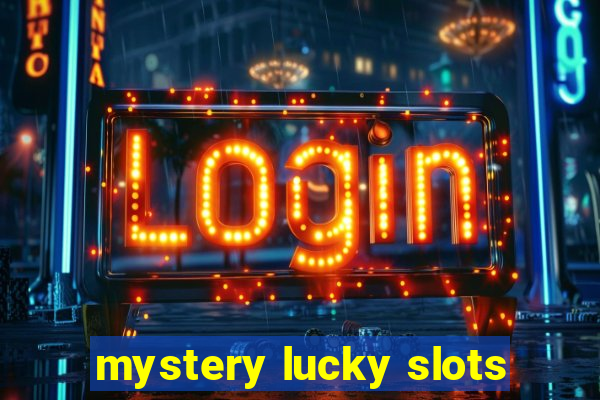 mystery lucky slots