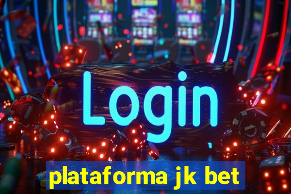 plataforma jk bet