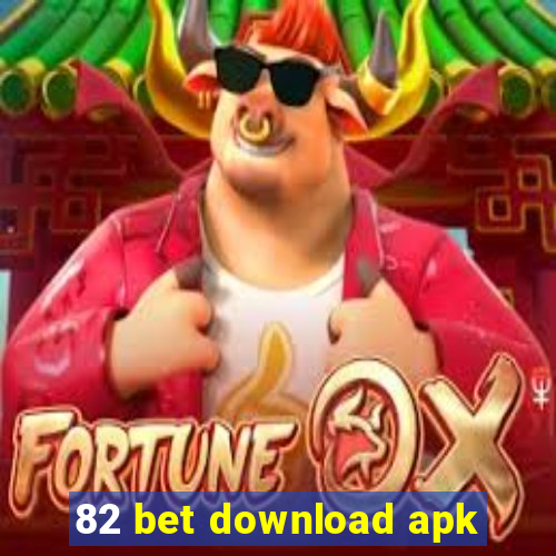 82 bet download apk