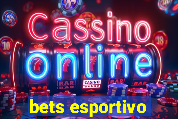 bets esportivo