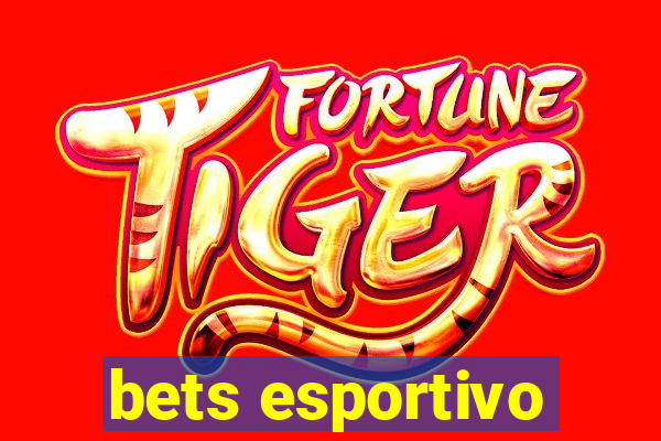 bets esportivo