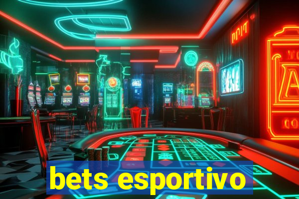 bets esportivo