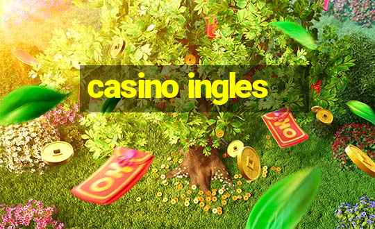 casino ingles