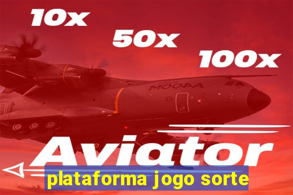 plataforma jogo sorte