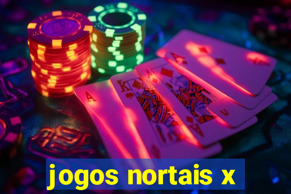 jogos nortais x