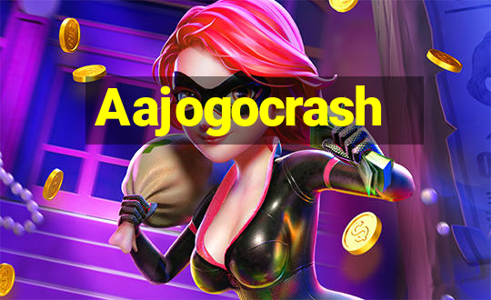 Aajogocrash