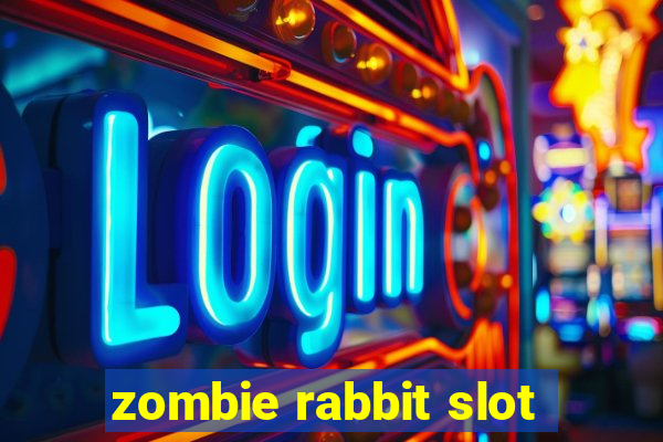 zombie rabbit slot