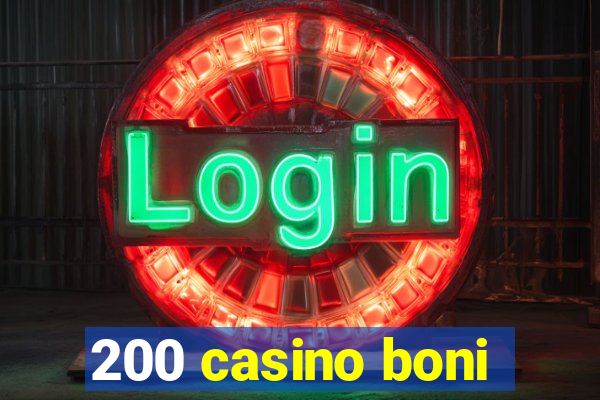 200 casino boni