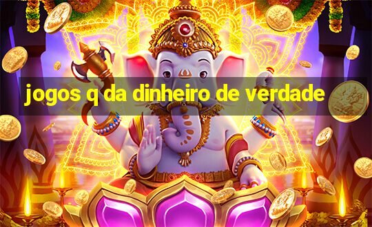 jogos q da dinheiro de verdade