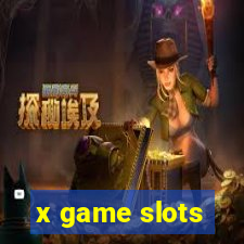 x game slots