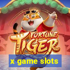 x game slots