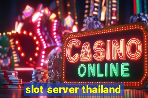 slot server thailand