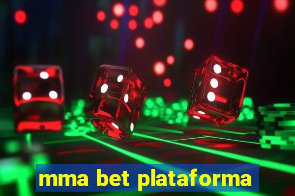 mma bet plataforma