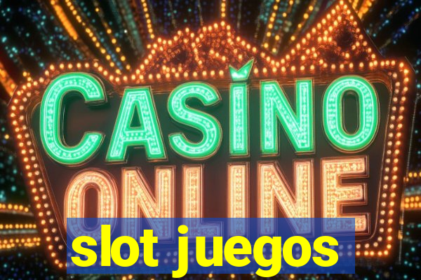 slot juegos