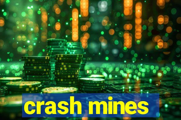 crash mines