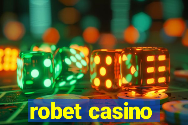 robet casino