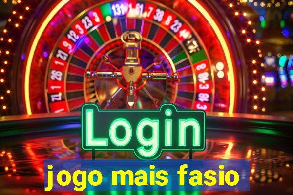 jogo mais fasio