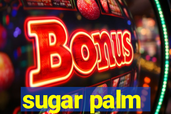 sugar palm