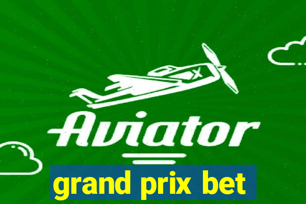 grand prix bet