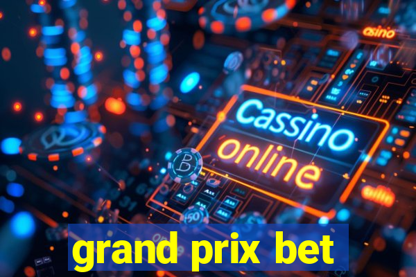 grand prix bet