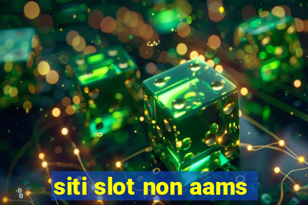 siti slot non aams