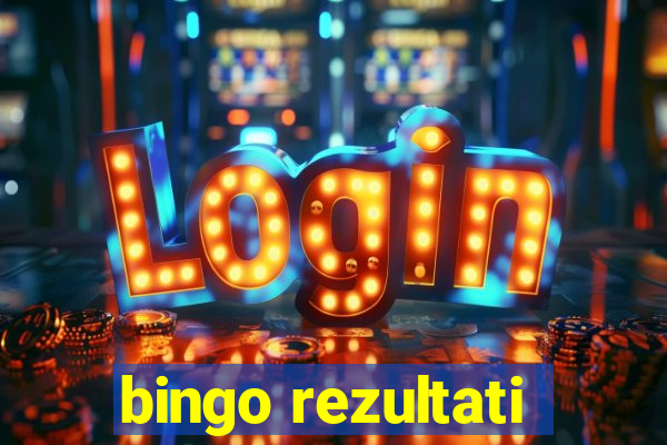 bingo rezultati