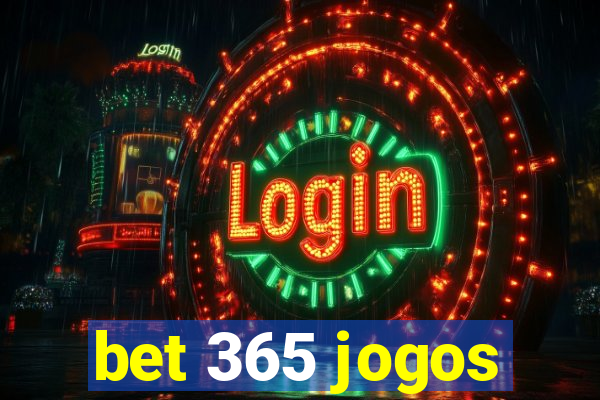 bet 365 jogos