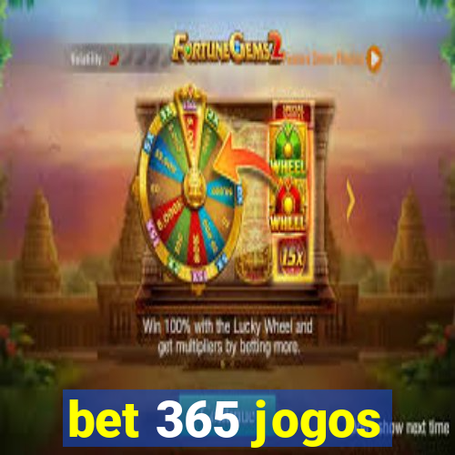 bet 365 jogos