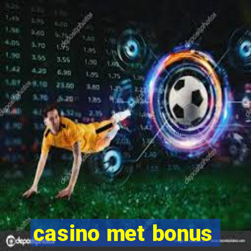 casino met bonus