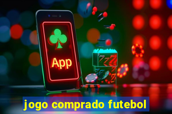 jogo comprado futebol