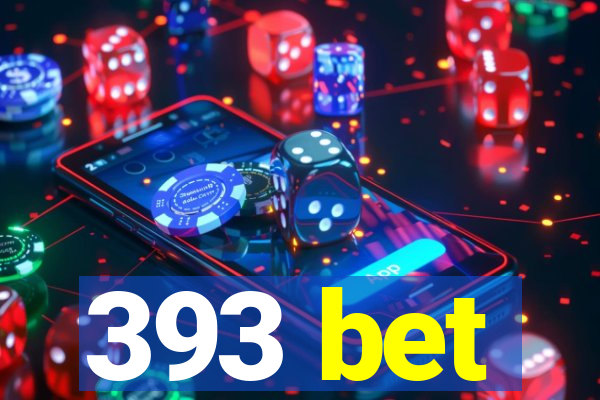 393 bet