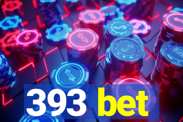 393 bet