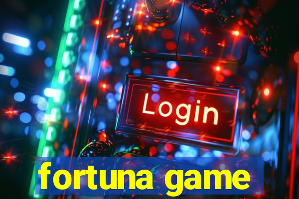 fortuna game