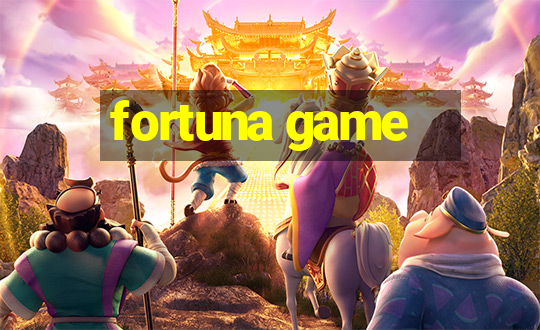 fortuna game