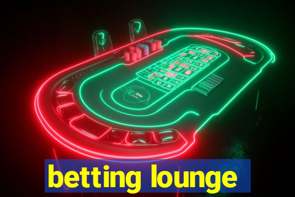 betting lounge